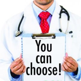 You Have the Right to Choose Your Own Doctor!