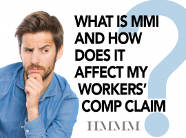 My, my, my . . . What’s This MMI and How Might It Affect My Workers’ Comp?
